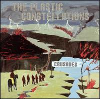 The Plastic Constellations - Crusades lyrics