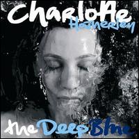 Charlotte Hatherley - The Deep Blue lyrics