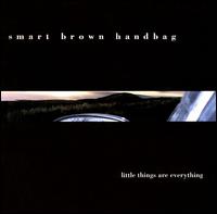 Smart Brown Handbag - Little Things Are Everything lyrics