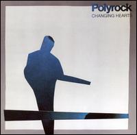 Polyrock - Changing Hearts lyrics
