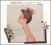 Cristina - Sleep It Off lyrics