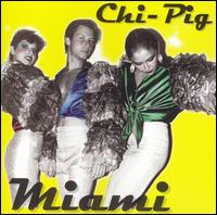 Chi-Pig - Miami lyrics