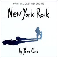 Yoko Ono - New York Rock [Original Cast] lyrics
