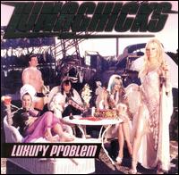 Lunachicks - Luxury Problem lyrics