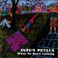 Zuzu's Petals - When No One's Looking lyrics