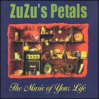 Zuzu's Petals - Music of Your Life lyrics