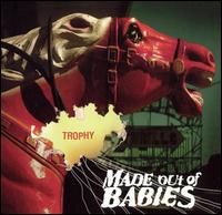 Made Out of Babies - Trophy lyrics
