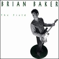 Brian Baker - The Field lyrics