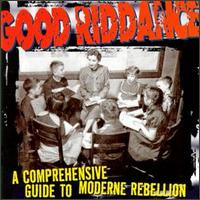 Good Riddance - A Comprehensive Guide to Moderne Rebellion lyrics