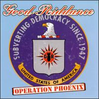 Good Riddance - Operation Phoenix lyrics