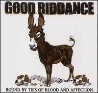 Good Riddance - Bound by Ties of Blood and Affection lyrics