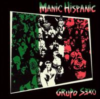 Manic Hispanic - Grupo Sexo lyrics