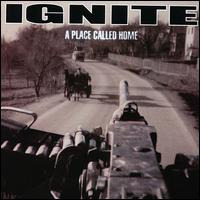 Ignite - A Place Called Home lyrics