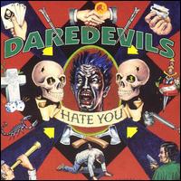 Daredevils - Hate You lyrics