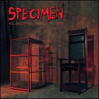 Specimen - Electric Ballroom lyrics