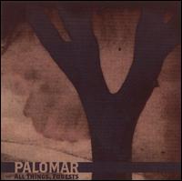 Palomar - All Things, Forests lyrics
