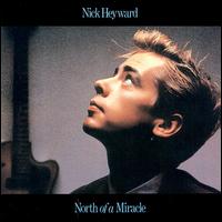 Nick Heyward - North of a Miracle lyrics