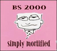 BS 2000 - Simply Mortified lyrics
