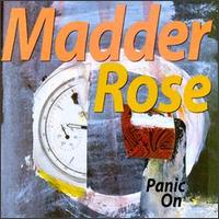 Madder Rose - Panic On lyrics