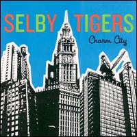 Selby Tigers - Charm City lyrics