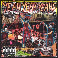 Yeah Yeah Yeahs - Fever to Tell lyrics