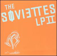 The Soviettes - LP II lyrics
