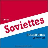 The Soviettes - Roller Girls lyrics