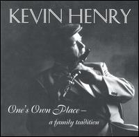 Kevin Henry - One's Own Place: Family Tradition lyrics