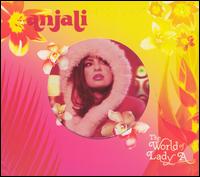 Anjali - World of Lady A lyrics