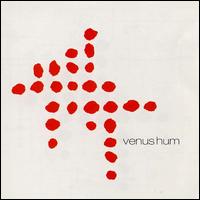 Venus Hum - Venus Hum lyrics