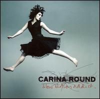 Carina Round - Slow Motion Addict lyrics