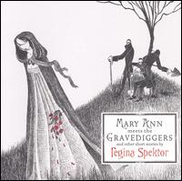 Regina Spektor - Mary Ann Meets the Gravediggers and Other Short Stories [Bonus DVD] lyrics