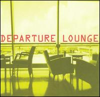 Departure Lounge - Out of Here lyrics