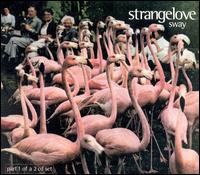 Strangelove - Sway lyrics