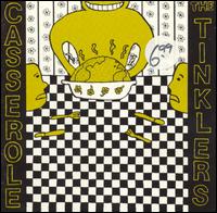 The Tinklers - Casserole lyrics