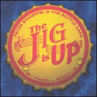 Peter Stampfel - The Jig Is Up lyrics