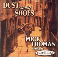 Mick Thomas - Dust on My Shoes lyrics
