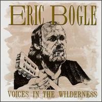 Eric Bogle - Voices in the Wilderness lyrics