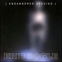 Eric Bogle - Endangered Species lyrics