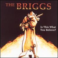 The Briggs - Is This What You Believe? lyrics