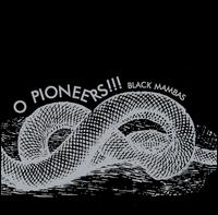 O Pioneers!!! - Black Mambas lyrics