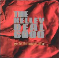 Kelley Deal - Go to the Sugar Altar lyrics