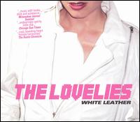 The Lovelies - White Leather lyrics