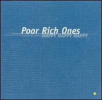 The Poor Rich Ones - Happy Happy Happy lyrics