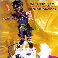 Marianne Nowottny - Manmade Girl: Songs and Instrumentals lyrics