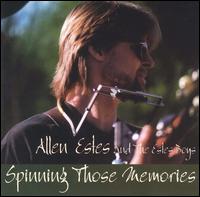 Allen Estes & the Estes Boys - Spinning Those Memories lyrics