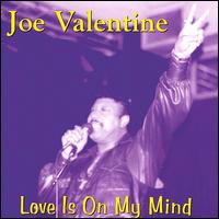 Joe Valentine - Love Is on My Mind lyrics