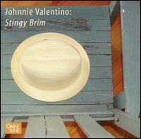 Johnnie Valentino - Stingy Brim lyrics