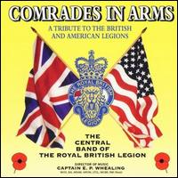 Central Band of the Royal British Legion - Comrades in Arms lyrics