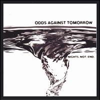 Odds Against Tomorrow - Nights. Not. End. lyrics